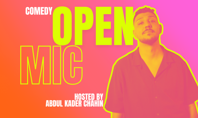 Comedy Open Mic – hosted by Abdul Kader Chahin